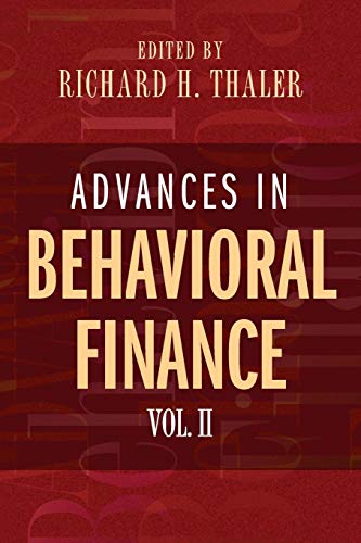 Advances in Behavioral Finance, Volume II (The Roundtable Series in Behavioral Economics) (9780691121758) by Thaler, Richard H.