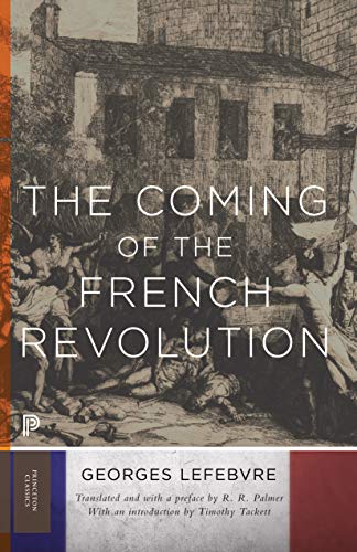 Stock image for The Coming of the French Revolution (Princeton Classics, 19) for sale by Goodwill