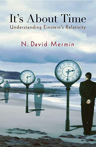 It's About Time: Understanding Einstein's Relativity - Mermin, N. David
