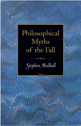 9780691122205: Philosophical Myths of the Fall (Princeton Monographs in Philosophy, 18)