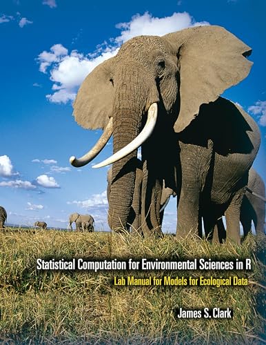 9780691122625: Statistical Computation for Environmental Sciences in R: Lab Manual For Models For Ecological Data (Lab Manual): An Introduction