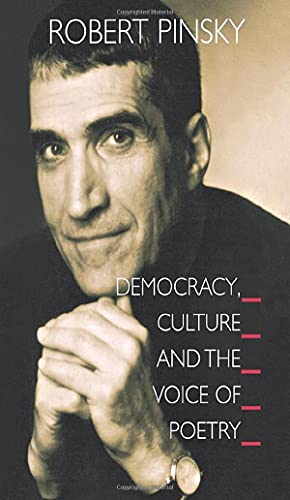 Beispielbild fr Democracy, Culture and the Voice of Poetry (The University Center for Human Values Series, 33) zum Verkauf von Open Books West Loop