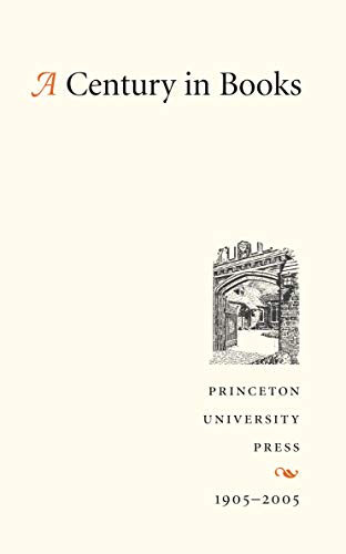 9780691122922: A Century in Books – Princeton University Press 1905–2005
