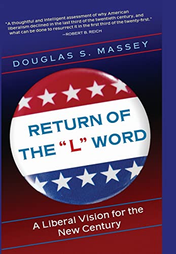 Imagen de archivo de Return of the l Word : A Liberal Vision for the New Century a la venta por Better World Books: West