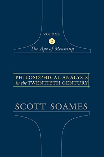 9780691123127: Philosophical Analysis in the Twentieth Century, Volume 2: The Age of Meaning