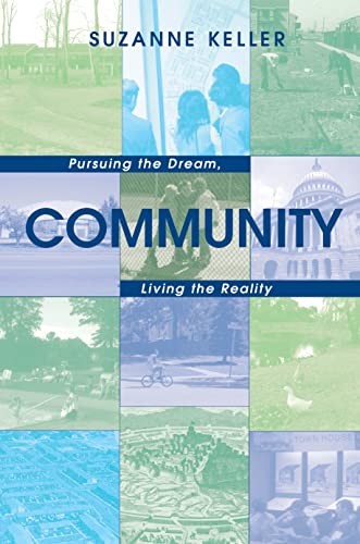 Beispielbild fr Community: Pursuing the Dream, Living the Reality (Princeton Studies in Cultural Sociology) zum Verkauf von BooksRun