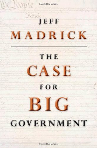 Stock image for The Case for Big Government (The Public Square) for sale by Decluttr