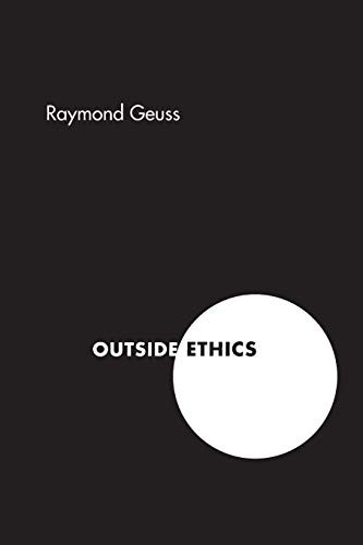 9780691123424: Outside Ethics