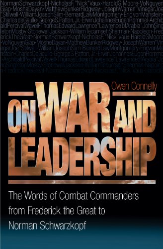 9780691123691: On War and Leadership – The Words of Combat Commanders from Frederick the Great to Norman Schwarzkopf