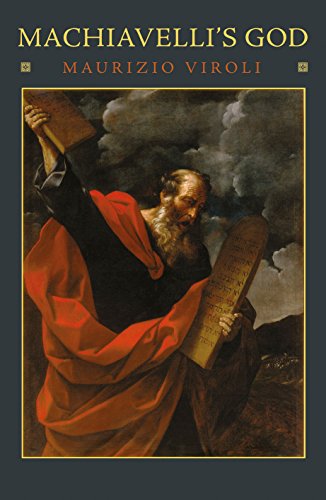 Machiavelli's God (9780691124148) by Viroli, Maurizio