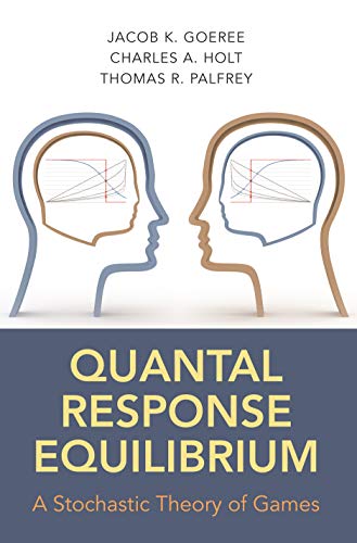 Stock image for Quantal Response Equilibrium for sale by Blackwell's