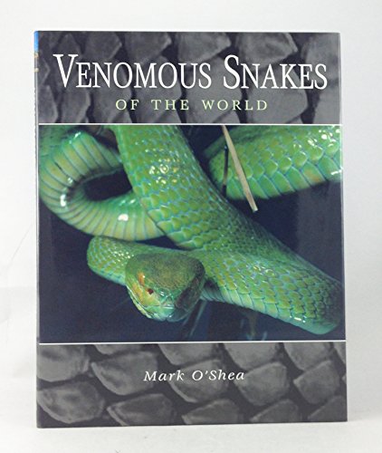 9780691124360: Venomous Snakes of the World