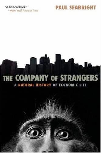 Stock image for The Company of Strangers : A Natural History of Economic Life for sale by Better World Books: West