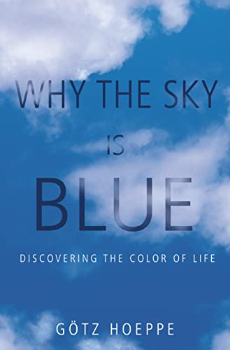 Beispielbild fr Why the Sky Is Blue: Discovering the Color of Life zum Verkauf von WorldofBooks