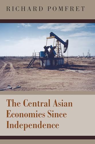 Beispielbild fr The Central Asian Economies since Independence zum Verkauf von Better World Books