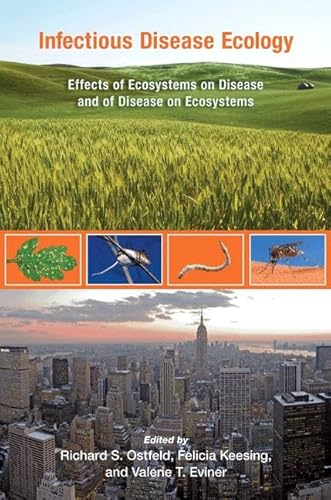 9780691124841: Infectious Disease Ecology: Effects of Ecosystems on Disease and of Disease on Ecosystems