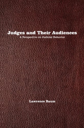 Beispielbild fr Judges and Their Audiences : A Perspective on Judicial Behavior zum Verkauf von Better World Books