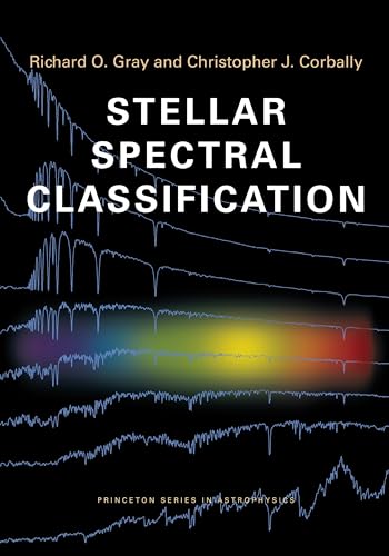 9780691125114: Stellar Spectral Classification (Princeton Series in Astrophysics)
