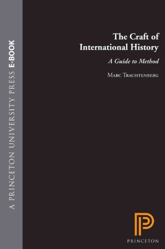 Beispielbild fr The Craft of International History : A Guide to Method zum Verkauf von Better World Books