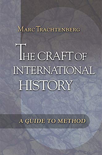 9780691125695: The Craft of International History: A Guide to Method