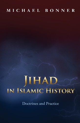 9780691125749: Jihad in Islamic History: Doctrines and Practice
