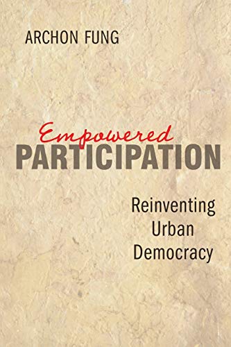 Imagen de archivo de Empowered Participation: Reinventing Urban Democracy a la venta por More Than Words