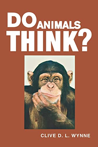 Stock image for Do Animals Think? for sale by SecondSale