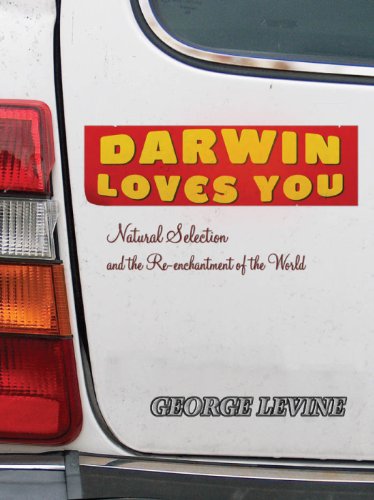 9780691126630: Darwin Loves You: Natural Selection and the Re-enchantment of the World