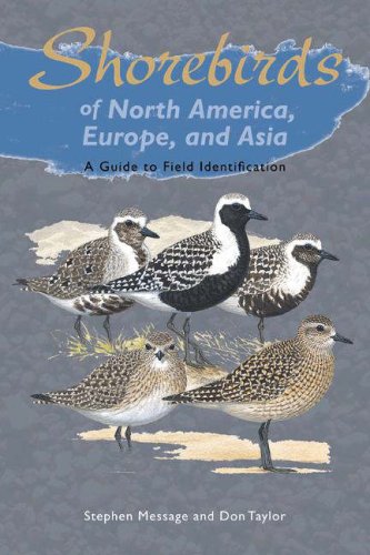 9780691126715: Shorebirds of North America, Europe, and Asia: A Guide to Field Identification (Princeton Field Guides, 40)