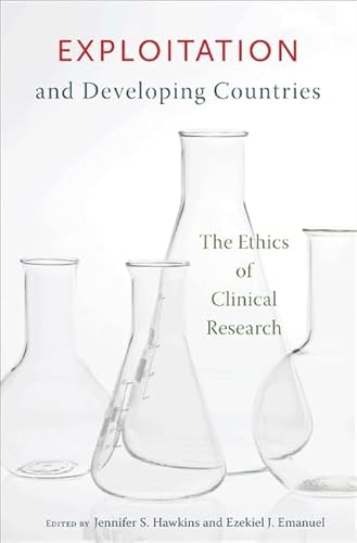 Beispielbild fr Exploitation and Developing Countries : The Ethics of Clinical Research zum Verkauf von Better World Books