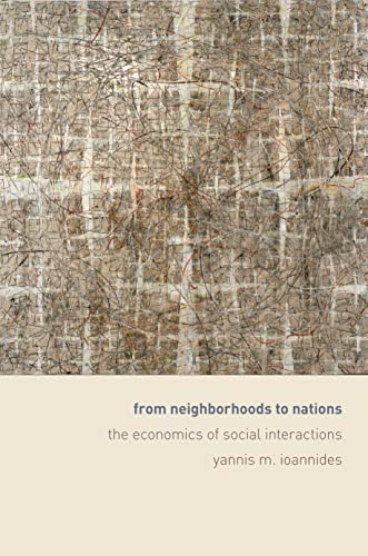 Stock image for From Neighborhoods to Nations: The Economics of Social Interactions for sale by THE SAINT BOOKSTORE