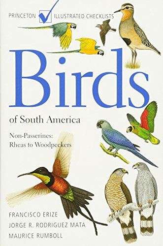 9780691126883: Birds of South America: Non-Passerines: Rheas to Woodpeckers (Princeton Illustrated Checklists)