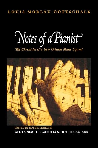Stock image for Notes of a Pianist: The Chronicles of a New Orleans Music Legend for sale by Austin Sherlaw-Johnson, Secondhand Music