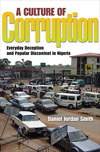 Stock image for A Culture of Corruption : Everyday Deception and Popular Discontent in Nigeria for sale by Better World Books