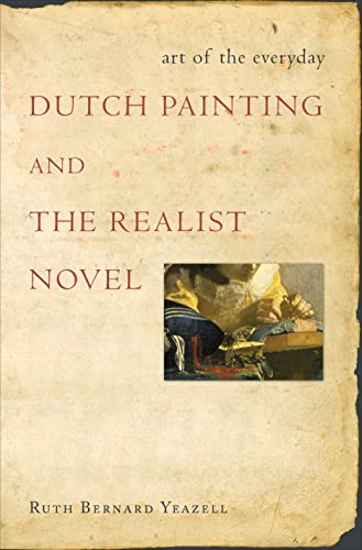 Stock image for Art of the Everyday: Dutch Painting and the Realist Novel for sale by Grey Matter Books