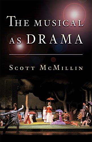 9780691127309: The Musical as Drama: A Study of the Principles and Conventions Behind Musical Shows from Kern to Sondheim