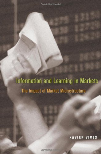 9780691127439: Information and Learning in Markets: The Impact of Market Microstructure