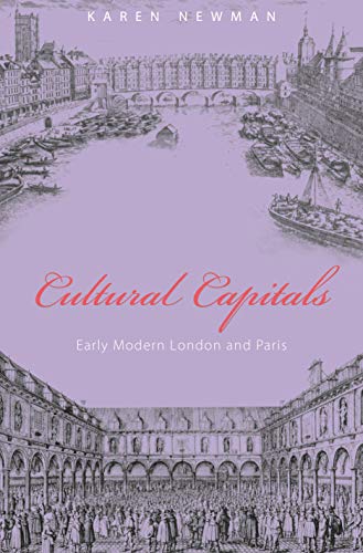 9780691127545: Cultural Capitals: Early Modern London and Paris