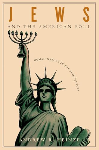Stock image for Jews and the American Soul: Human Nature in the Twentieth Century for sale by Textbooks_Source
