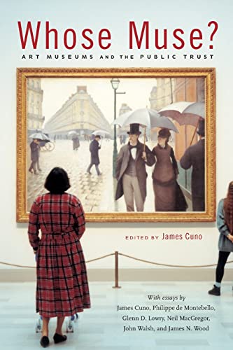 9780691127811: Whose Muse?: Art Museums and the Public Trust