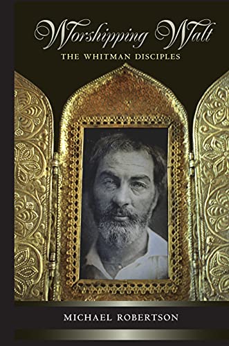 9780691128085: Worshipping Walt: The Whitman Disciples