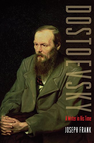 Dostoevsky: A Writer in His Time (9780691128191) by Frank, Joseph