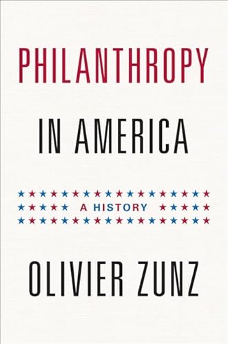 Beispielbild fr Philanthropy in America : A History zum Verkauf von Better World Books