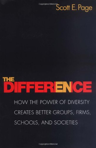 Stock image for The Difference: How the Power of Diversity Creates Better Groups, Firms, Schools, and Societies (The William G. Bowen Series, 45) for sale by Goodwill of Colorado