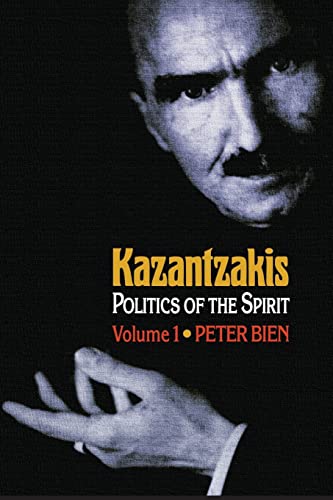 Imagen de archivo de Kazantzakis, Volume 1  " Politics of the Spirit: 22 (Princeton Modern Greek Studies, 22) a la venta por WorldofBooks