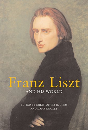 9780691129013: Franz Liszt and His World