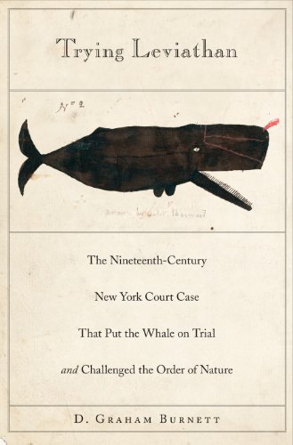 Beispielbild fr Trying Leviathan : The Nineteenth-Century New York Court Case That Put the Whale on Trial and Challenged the Order of Nature zum Verkauf von Better World Books: West