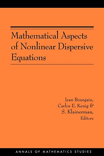 Beispielbild fr Mathematical Aspects of Nonlinear Dispersive Equations zum Verkauf von Blackwell's