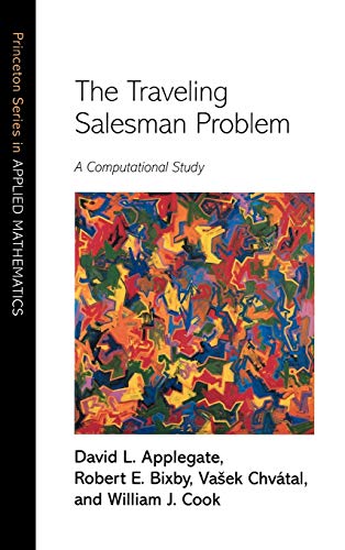 Imagen de archivo de The Traveling Salesman Problem ? A Computational Study: 17 (Princeton Series in Applied Mathematics, 17) a la venta por Greener Books