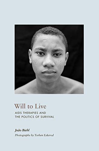 Stock image for Will to Live: AIDS Therapies and the Politics of Survival (In-Formation) for sale by Books Unplugged